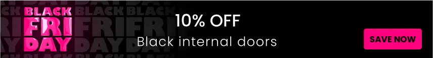 10% off Black internal doors 